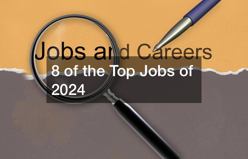 8 of the Top Jobs of 2024