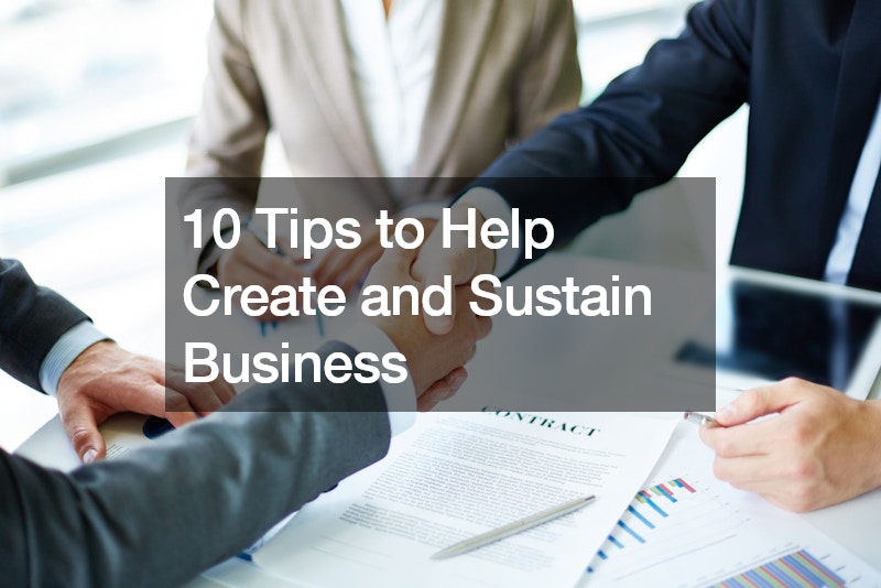 10 Tips to Help Create and Sustain Business