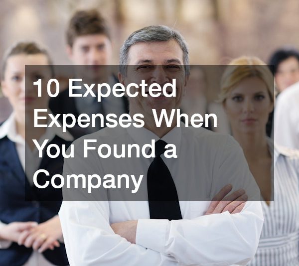 10 Expected Expenses When You Found a Company