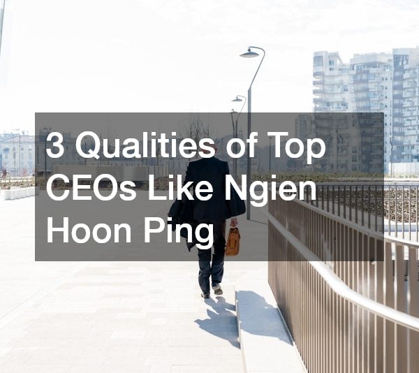 3 Qualities of Top CEOs Like Ngien Hoon Ping